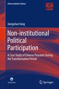 Book Cover for Non-Institutional Political Participation by Jiangshan Fang
