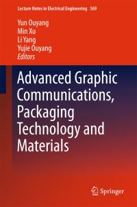 Book Cover for Advanced Graphic Communications, Packaging Technology and Materials by China Academic Conference on Printing and Packaging