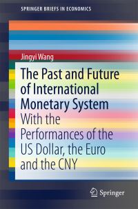 Book Cover for The Past and Future of International Monetary System by Jingyi Wang