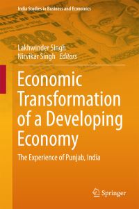 Book Cover for Economic Transformation of a Developing Economy by Lakwinder Singh, Nirvikar Singh