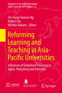 Book Cover for Reforming Learning and Teaching in Asia-Pacific Universities by ChiHung Ng, Robert Fox, Michiko Nakano