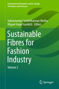 Book Cover for Sustainable Fibres for Fashion Industry. Volume 2 by Subramanian Senthilkannan Muthu, Miguel Ángel Gardetti