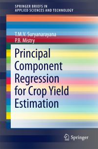 Book Cover for Principal Component Regression for Crop Yield Estimation by T M V Suryanarayana, P B Mistry