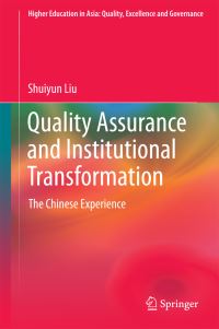 Book Cover for Quality Assurance and Institutional Transformation by Shuiyun Liu