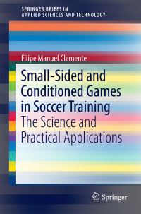 Book Cover for Small-Sided and Conditioned Games in Soccer Training by Filipe Manuel Clemente