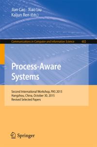 Book Cover for Process-Aware Systems by International Workshop on ProcessAware Systems