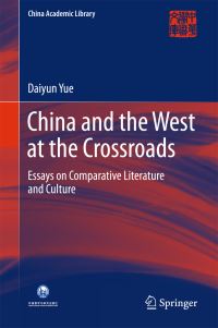 Book Cover for China and the West at the Crossroads by Daiyun Yue