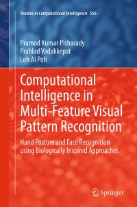 Book Cover for Computational Intelligence in Multi-Feature Visual Pattern Recognition by Pramod Kumar Pisharady, Prahlad Vadakkepat, Loh Ai Poh