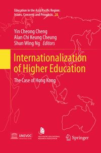 Book Cover for Internationalization of Higher Education by Yin Cheong Cheng, Alan Chi Keung Cheung, Shun Wing Ng
