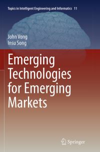 Book Cover for Emerging Technologies for Emerging Markets by John Vong, Insu Song