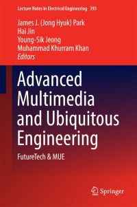 Book Cover for Advanced Multimedia and Ubiquitous Engineering by FutureTech Conference, International Conference on Multimedia and Ubiquitous Engineering
