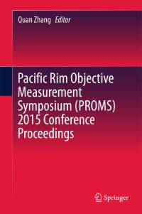 Book Cover for Pacific Rim Objective Measurement Symposium (PROMS) 2015 Conference Proceeding by Pacific Rim Objective Measurement Symposium