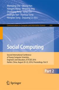 Book Cover for Social Computing by Wanxiang Che, Qilong Han, Hongzhi Wang, Weipeng Jing, Shaoliang Peng, Junyu Lin, Guanglu Sun, Xianhua Song, Hongtao Song