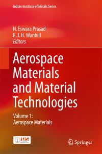 Book Cover for Aerospace Materials and Material Technologies. Volume 1 Aerospace Materials by N Eswara Prasad, R J H Wanhill