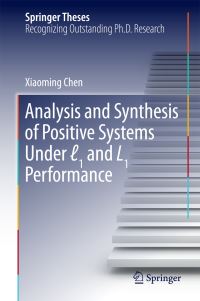 Book Cover for Analysis and Synthesis of Positive Systems Under L1 and L1 Performance by Xiaoming Chen