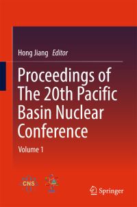 Book Cover for Proceedings of the 20th Pacific Basin Nuclear Conference. Volume 1 by Pacific Basin Nuclear Conference
