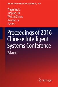 Book Cover for Proceedings of 2016 Chinese Intelligent Systems Conference. Volume I by Chinese Intelligent Systems Conference