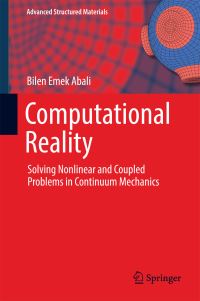 Book Cover for Computational Reality by Bilen Emek Abali, École nationale supérieure des beauxarts France