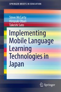Book Cover for Implementing Mobile Language Learning Technologies in Japan by Steve McCarty, Hiroyuki Obari, Takeshi Sato