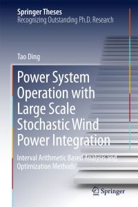 Book Cover for Power System Operation With Large Scale Stochastic Wind Power Integration by Tao Ding