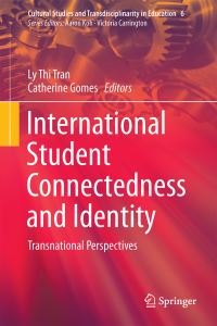 Book Cover for International Student Connectedness and Identity by Ly Thi Tran, Catherine Jean Gomes