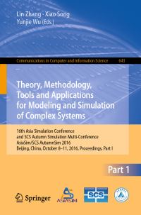 Book Cover for Theory, Methodology, Tools and Applications for Modeling and Simulation of Complex Systems Part I by Asia Simulation Conference