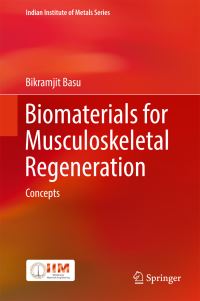 Book Cover for Biomaterials for Musculoskeletal Regeneration. Concepts by Bikramjit Basu