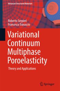 Book Cover for Variational Continuum Multiphase Poroelasticity by Roberto Serpieri, Francesco Travascio