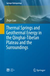 Book Cover for Thermal Springs and Geothermal Energy in the Qinghai-Tibetan Plateau and the Surroundings by Zhijie Liao