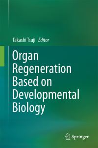 Book Cover for Organ Regeneration Based on Developmental Biology by Takashi Tsuji