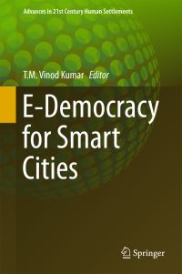 Book Cover for E-Democracy for Smart Cities by TM Vinod Kumar