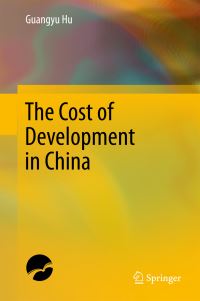 Book Cover for The Cost of Development in China by Guangyu Hu