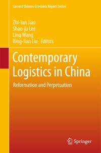 Book Cover for Contemporary Logistics in China by Zhilun Jiao, Shaoju Lee, Ling Wang,   Liu Binglian