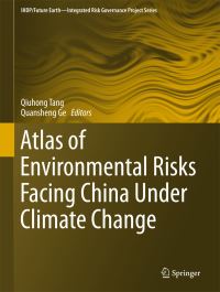 Book Cover for Atlas of Environmental Risks Facing China Under Climate Change by Qiuhong Tang, Quansheng Ge