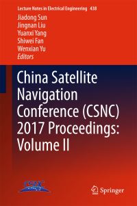 Book Cover for China Satellite Navigation Conference (CSNC) 2017 Proceedings. Volume II by China Satellite Navigation Conference
