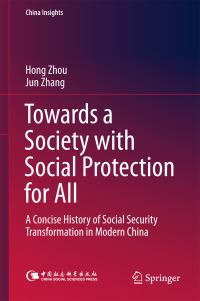 Book Cover for Towards a Society With Social Protection for All by Hong Zhou, Jun Zhang