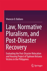 Book Cover for Law, Normative Pluralism, and Post-Disaster Recovery by Vivencio O Ballano