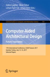 Book Cover for Computer-Aided Architectural Design - Future Trajectories by International Conference on Computer Aided Architectural Design Futures