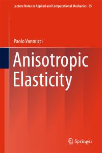 Book Cover for Anisotropic Elasticity by Paolo Vannucci