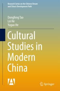 Book Cover for Cultural Studies in Modern China by Dongfeng Tao, Lei He, Yugao He