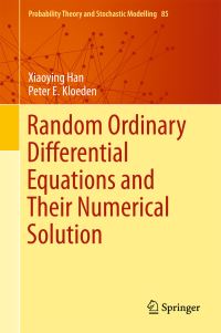 Book Cover for Random Ordinary Differential Equations and Their Numerical Solution by Xiaoying Han, Peter E Kloeden