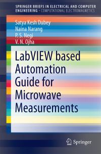 Book Cover for LabVIEW Based Automation Guide for Microwave Measurements by Satya Kesh Dubey, Naina Narang, P S Negi, V N Ojha