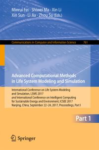 Book Cover for Advanced Computational Methods in Life System Modeling and Simulation by Minrui Fei, Shiwei Ma, Xin Li, Xin Sun, Li Jia, Zhou Su