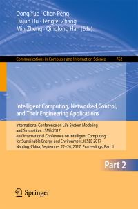 Book Cover for Intelligent Computing, Networked Control, and Their Engineering Applications by Dong Yue, Chen Peng, Dajun Du, Tengfei Zhang, Min Zheng, Qinglong Han