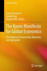 Book Cover for The Kyoto Manifesto for Global Economics by Stomu Yamashta, Tadashi Yagi, Stephen Hill