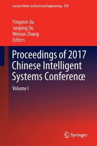 Book Cover for Proceedings of 2017 Chinese Intelligent Systems Conference by Yingmin Jia, Junping Du, Weicun Zhang