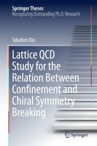 Book Cover for Lattice QCD Study for the Relation Between Confinement and Chiral Symmetry Breaking by Takahiro Doi