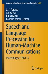 Book Cover for Speech and Language Processing for Human-Machine Communications by S S Agrawal, Amita Devi, Ritika Wason, Poonam Bansal