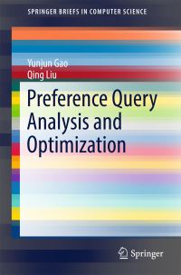 Book Cover for Preference Query Analysis and Optimization by Yunjun Gao, Qing Liu