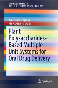 Book Cover for Plant Polysaccharides-Based Multiple-Unit Systems for Oral Drug Delivery by Amit Kumar Nayak, Md Saquib Hasnain